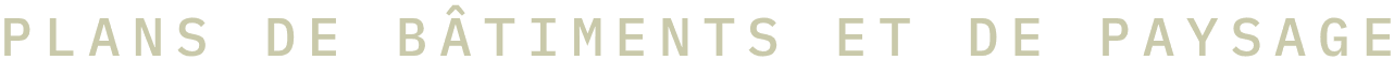 Plans de bâtiments et de paysage